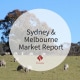 Sydney and Melbourne Market Report